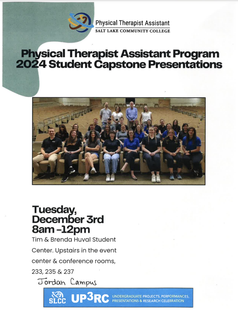 Physical Therapist Assistant Program 2024 student capstone presentations at the Jordan Campus Huval Student Center, Tuesday, December 3 from 8am-12pm.